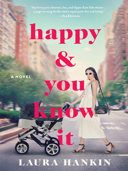 Title details for Happy and You Know It by Laura Hankin - Wait list